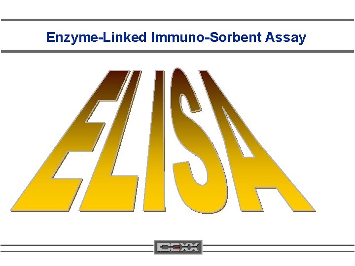 Enzyme-Linked Immuno-Sorbent Assay 