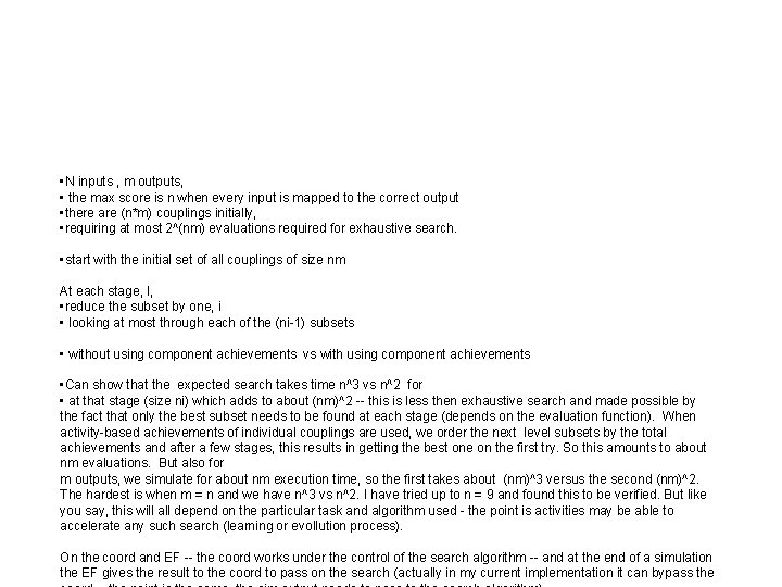  • N inputs , m outputs, • the max score is n when