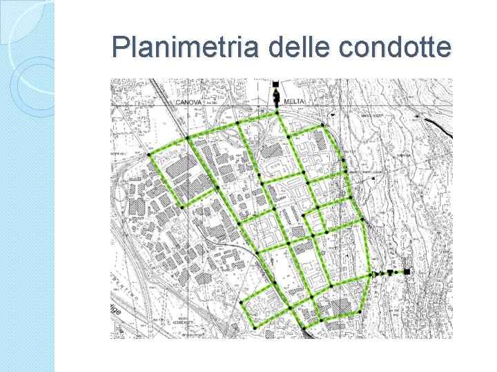 Planimetria delle condotte 