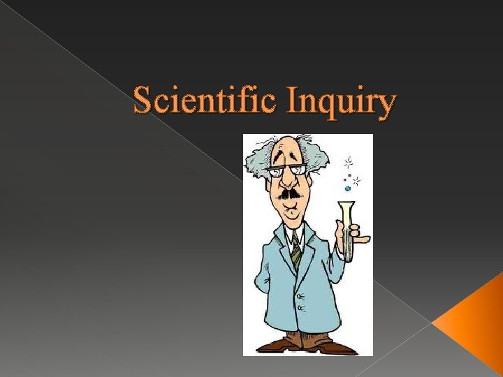 Scientific Inquiry 