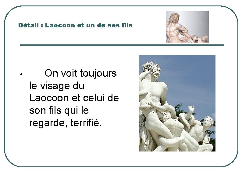 Détail : Laocoon et un de ses fils • On voit toujours le visage