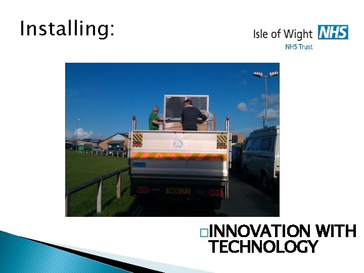 Installing: �INNOVATION WITH TECHNOLOGY 
