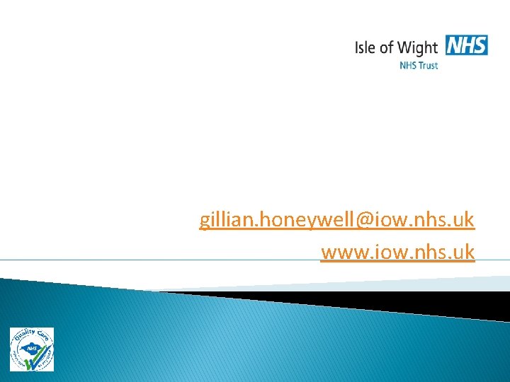 gillian. honeywell@iow. nhs. uk www. iow. nhs. uk 
