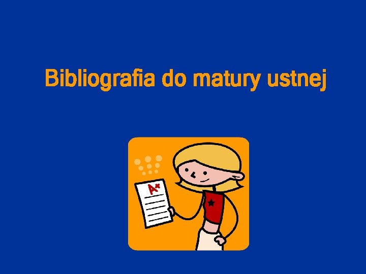 Bibliografia do matury ustnej 