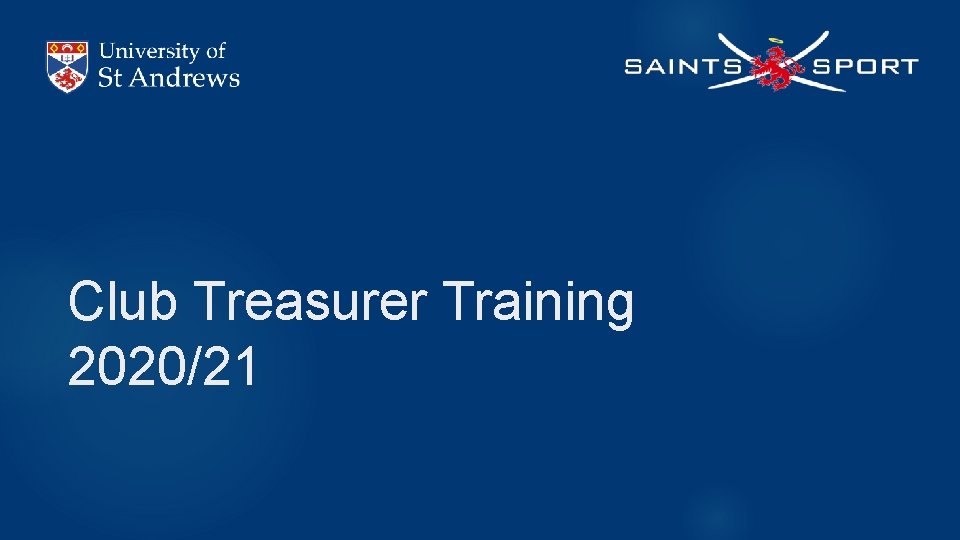 Club Treasurer Training 2020/21 