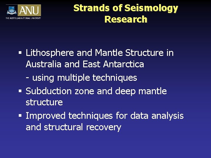 Strands of Seismology Research § Lithosphere and Mantle Structure in Australia and East Antarctica