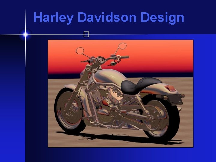 Harley Davidson Design � 