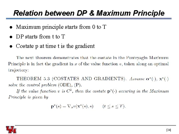 Relation between DP & Maximum Principle l Maximum principle starts from 0 to T