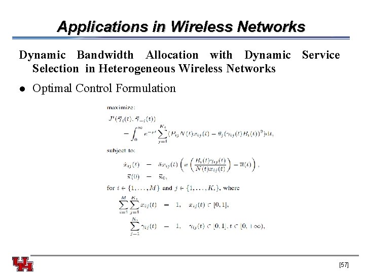 Applications in Wireless Networks Dynamic Bandwidth Allocation with Dynamic Service Selection in Heterogeneous Wireless