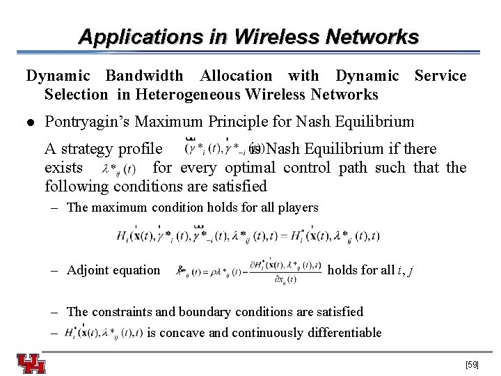 Applications in Wireless Networks Dynamic Bandwidth Allocation with Dynamic Service Selection in Heterogeneous Wireless