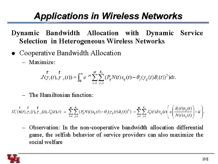 Applications in Wireless Networks Dynamic Bandwidth Allocation with Dynamic Service Selection in Heterogeneous Wireless