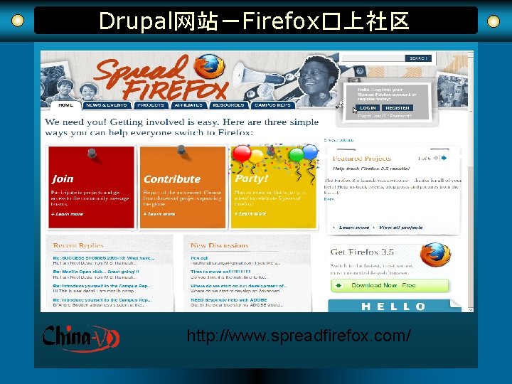 Drupal网站－Firefox�上社区 http: //www. spreadfirefox. com/ 