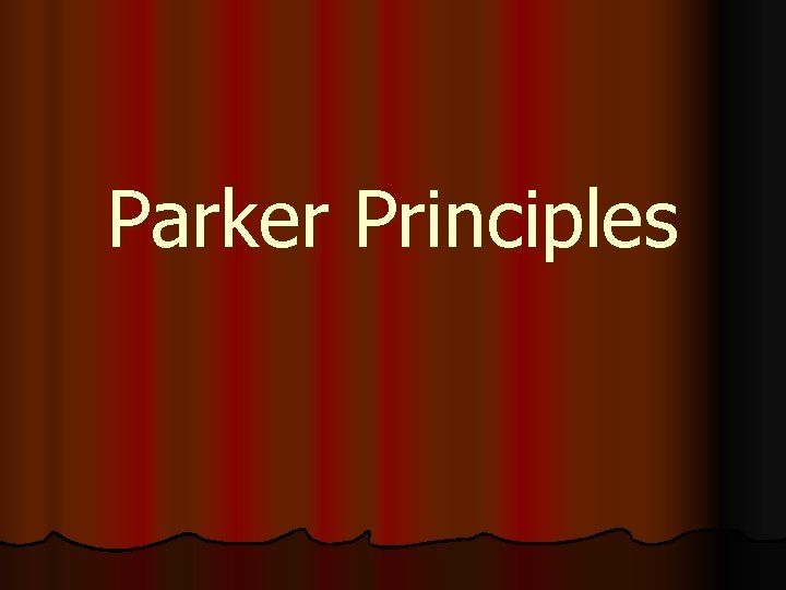 Parker Principles 