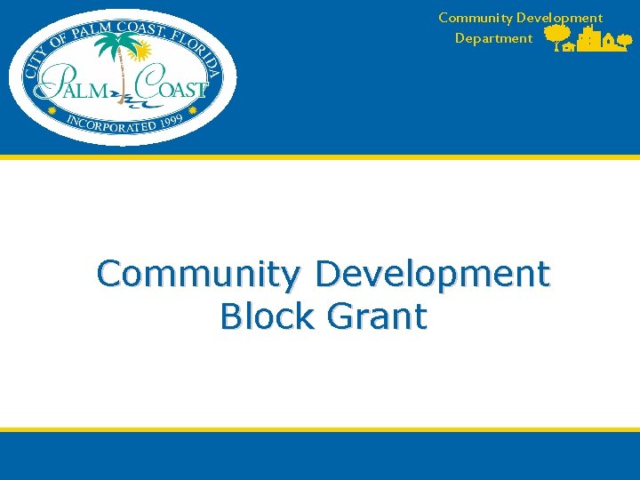 Community Development Department Community Development Block Grant 