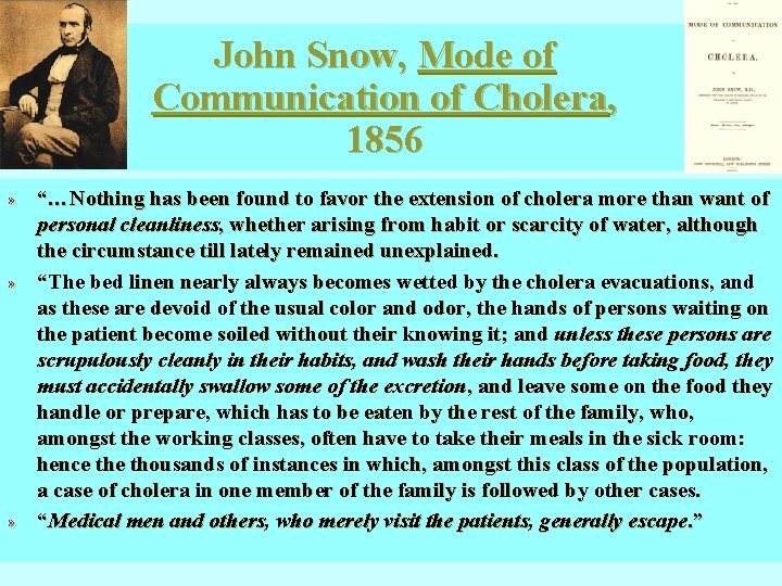 John Snow, Mode of Communication of Cholera, 1856 » “…Nothing has been found to John Snow, Mode of Communication of Cholera, 1856 » “…Nothing has been found to