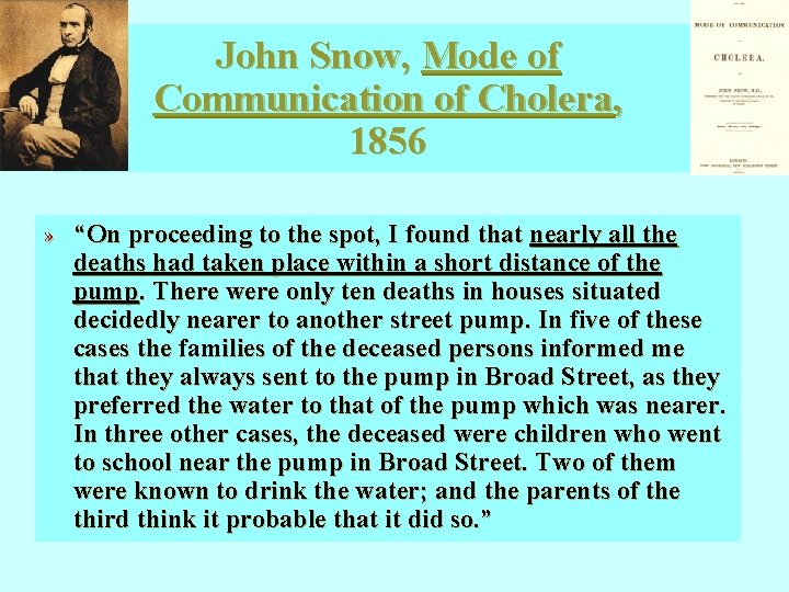 John Snow, Mode of Communication of Cholera, 1856 » “On proceeding to the spot, John Snow, Mode of Communication of Cholera, 1856 » “On proceeding to the spot,