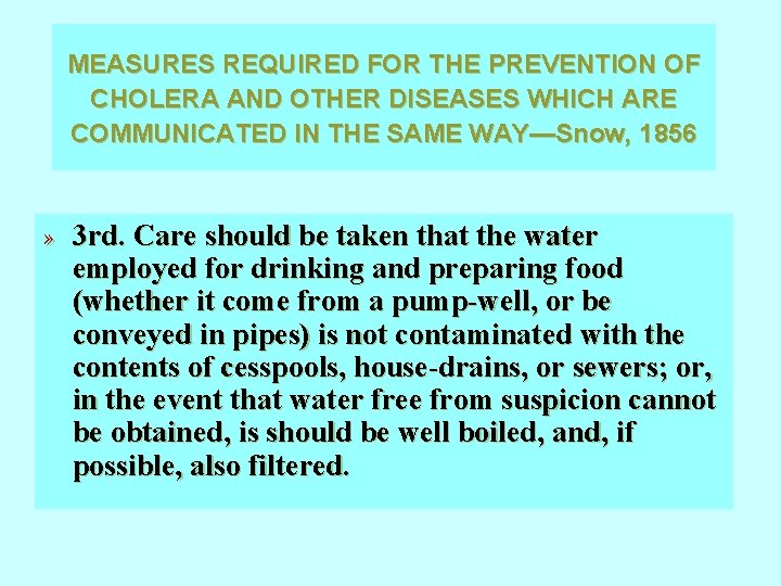 MEASURES REQUIRED FOR THE PREVENTION OF CHOLERA AND OTHER DISEASES WHICH ARE COMMUNICATED IN MEASURES REQUIRED FOR THE PREVENTION OF CHOLERA AND OTHER DISEASES WHICH ARE COMMUNICATED IN