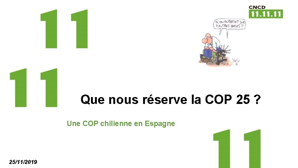 Que nous réserve la COP 25 ? Une COP chilienne en Espagne 25/11/2019 