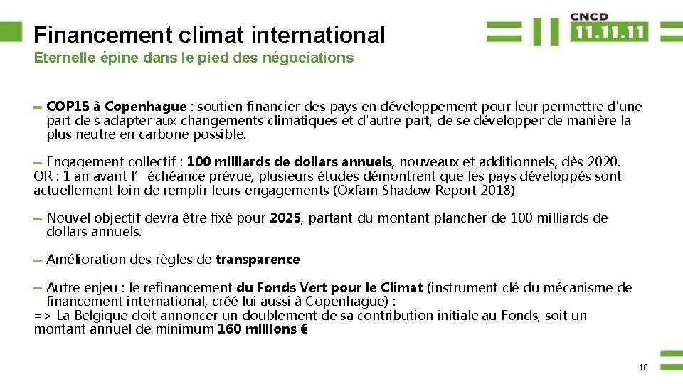 Financement climat international Eternelle épine dans le pied des négociations COP 15 à Copenhague