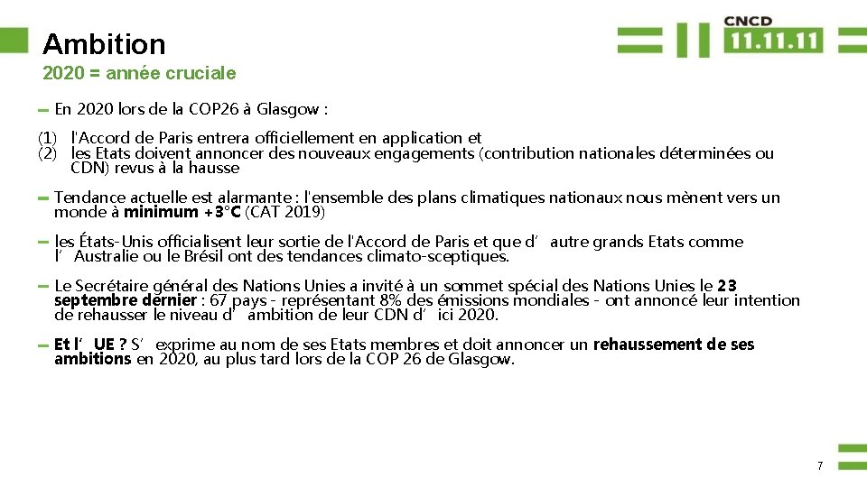 Ambition 2020 = année cruciale En 2020 lors de la COP 26 à Glasgow