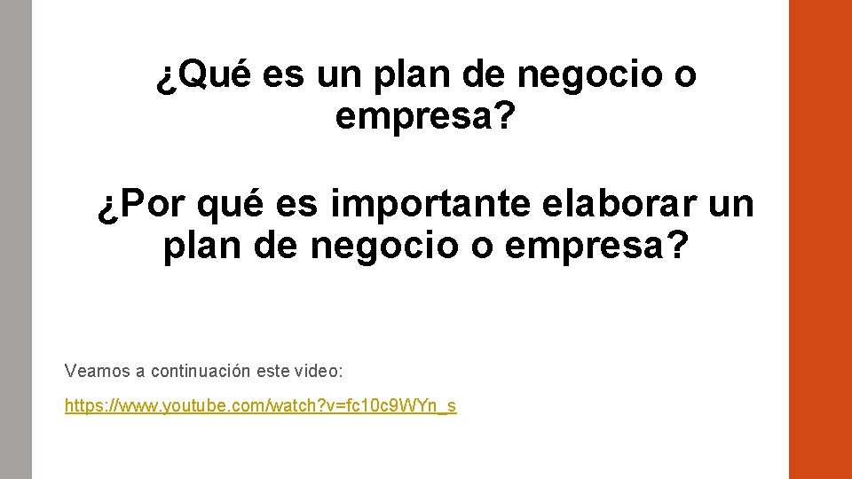 ¿Qué es un plan de negocio o empresa? ¿Por qué es importante elaborar un