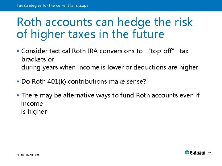 Tax strategies for the current landscape Roth accounts can hedge the risk of higher