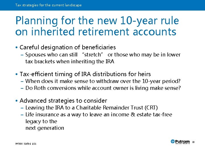 Tax strategies for the current landscape Planning for the new 10 -year rule on