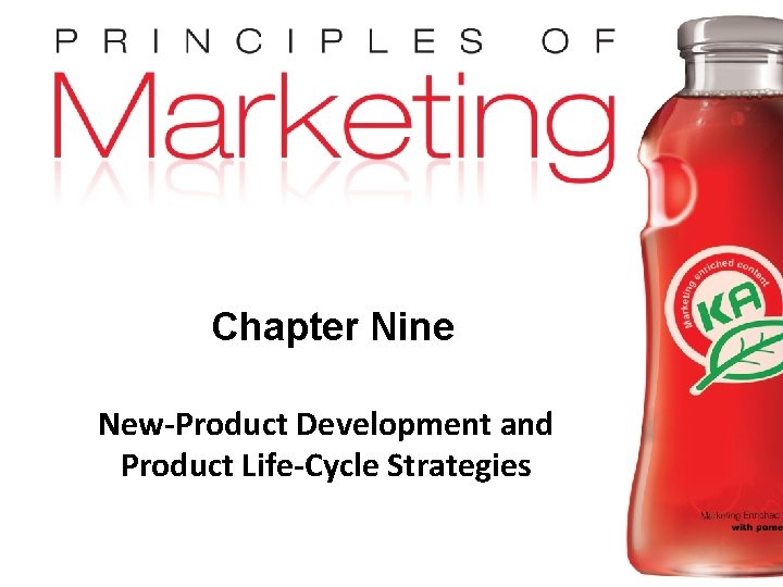 Chapter Nine New-Product Development and Product Life-Cycle Strategies Copyright © 2009 Pearson Education, Inc.