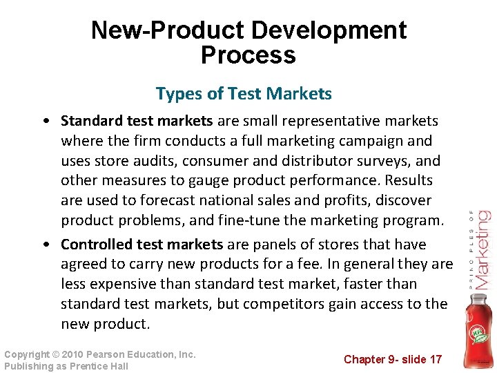 New-Product Development Process Types of Test Markets • Standard test markets are small representative