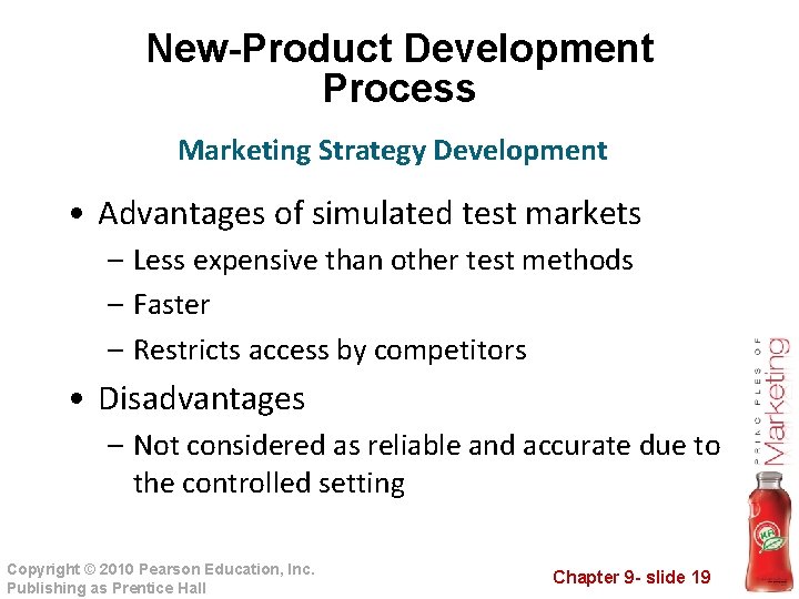 New-Product Development Process Marketing Strategy Development • Advantages of simulated test markets – Less