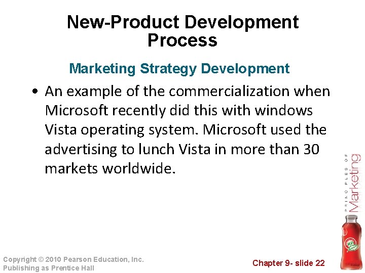 New-Product Development Process Marketing Strategy Development • An example of the commercialization when Microsoft