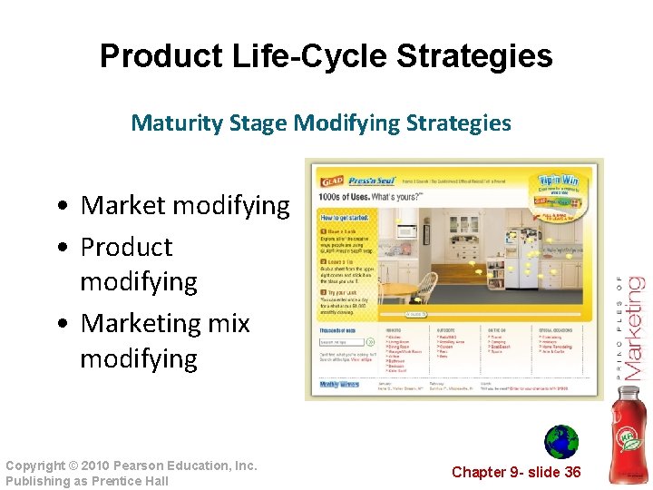 Product Life-Cycle Strategies Maturity Stage Modifying Strategies • Market modifying • Product modifying •