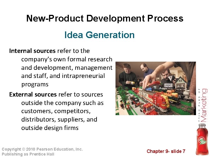 New-Product Development Process Idea Generation Internal sources refer to the company’s own formal research