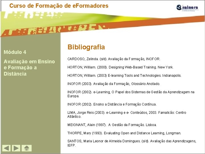 Curso de Formação de e. Formadores Módulo 4 Avaliação em Ensino e Formação a