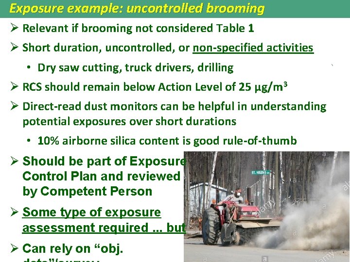 Exposure example: uncontrolled brooming Ø Relevant if brooming not considered Table 1 Ø Short Exposure example: uncontrolled brooming Ø Relevant if brooming not considered Table 1 Ø Short