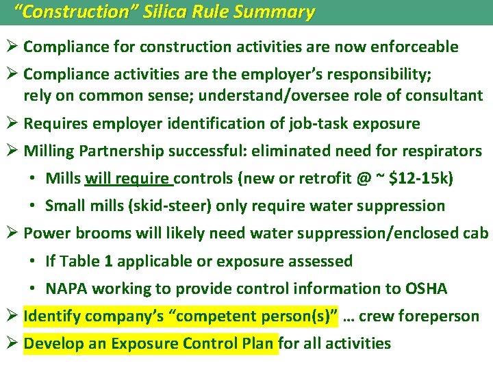 “Construction” Silica Rule Summary Ø Compliance for construction activities are now enforceable Ø Compliance “Construction” Silica Rule Summary Ø Compliance for construction activities are now enforceable Ø Compliance