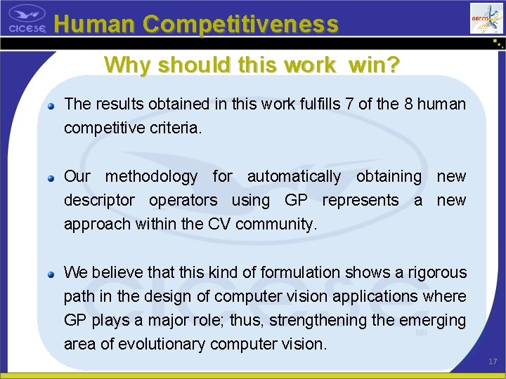 Human Competitiveness Why should this work win? The results obtained in this work fulfills