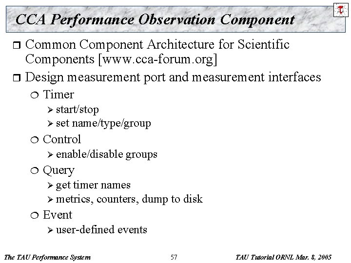 CCA Performance Observation Component Common Component Architecture for Scientific Components [www. cca-forum. org] r