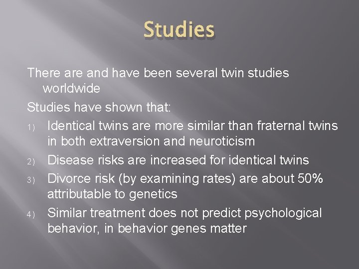 GENETICS EVOLUTIONARY PSYCHOLOGY Genes twin studies heritability Nature