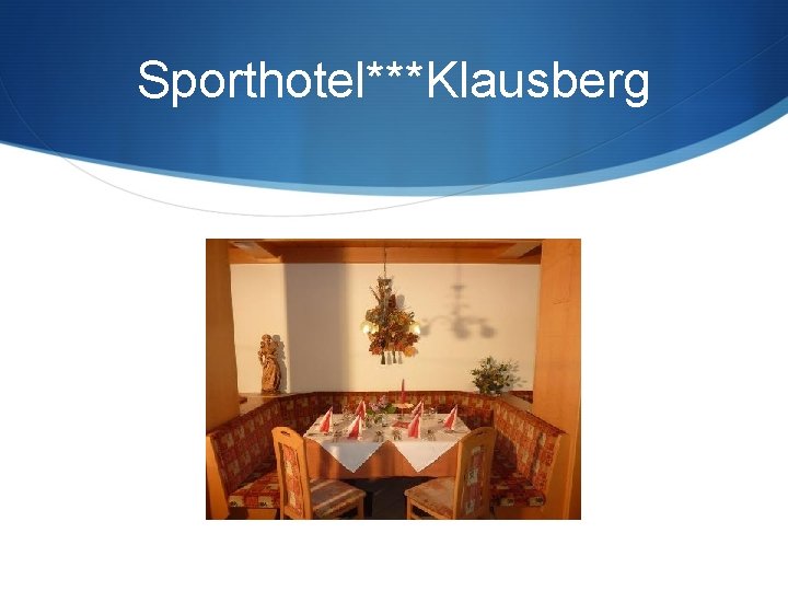 Sporthotel***Klausberg 