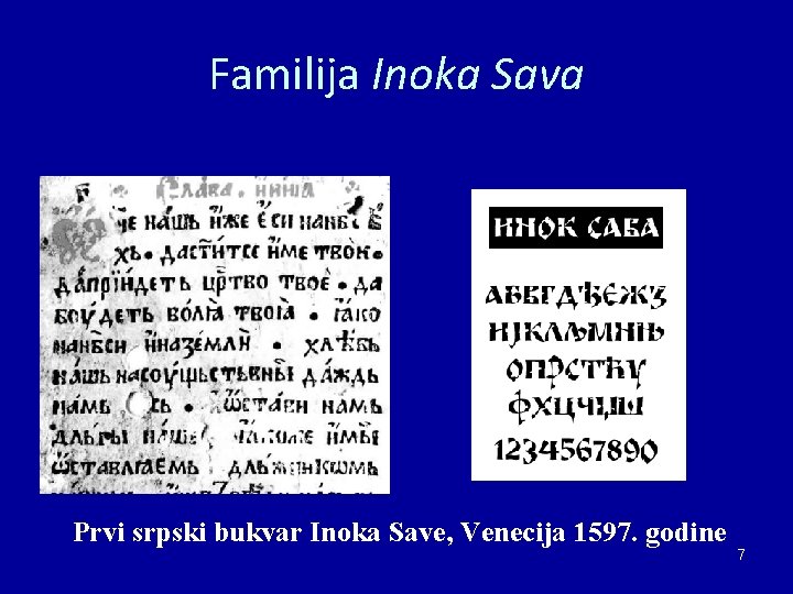 Familija Inoka Sava Prvi srpski bukvar Inoka Save, Venecija 1597. godine 7 