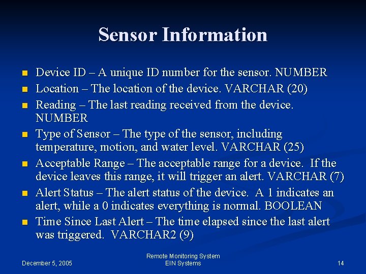 Sensor Information n n n Device ID – A unique ID number for the