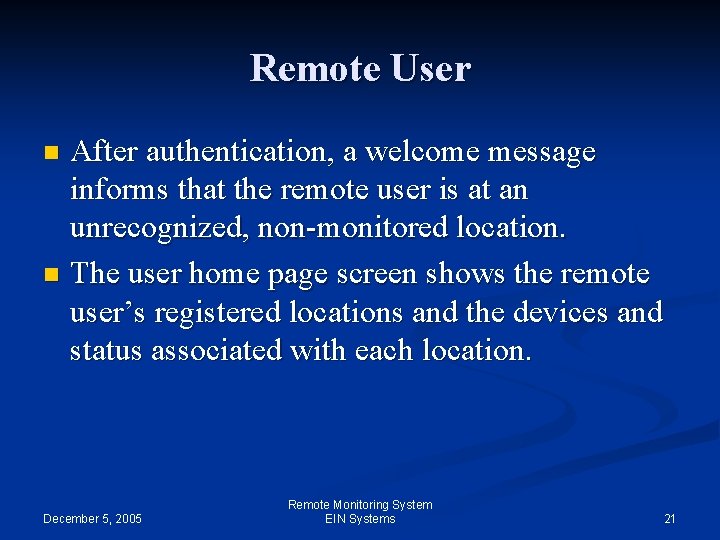 Remote User After authentication, a welcome message informs that the remote user is at