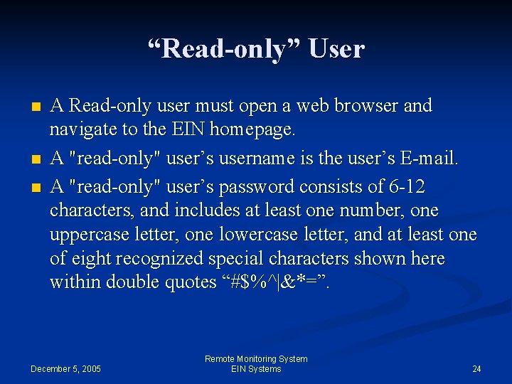“Read-only” User n n n A Read-only user must open a web browser and