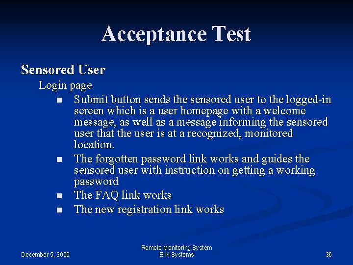 Acceptance Test Sensored User Login page n Submit button sends the sensored user to