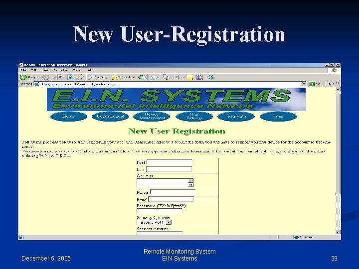 New User-Registration December 5, 2005 Remote Monitoring System EIN Systems 39 