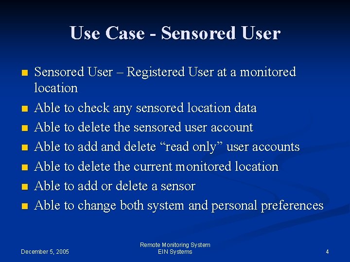 Use Case - Sensored User n n n n Sensored User – Registered User