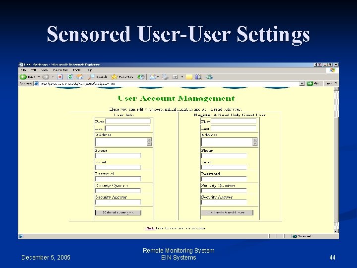 Sensored User-User Settings December 5, 2005 Remote Monitoring System EIN Systems 44 