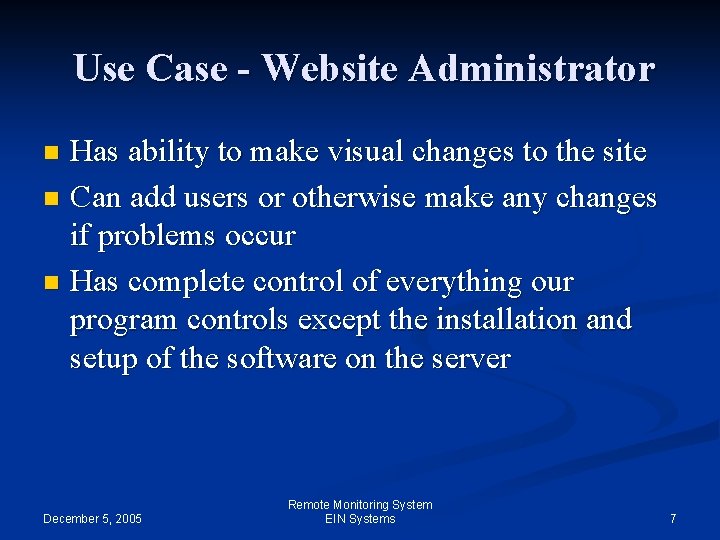 Use Case - Website Administrator Has ability to make visual changes to the site