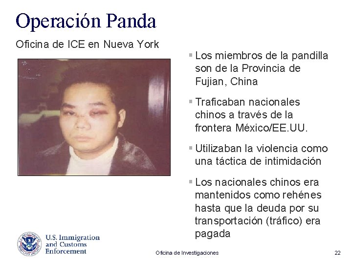 Operación Panda Oficina de ICE en Nueva York § Los miembros de la pandilla